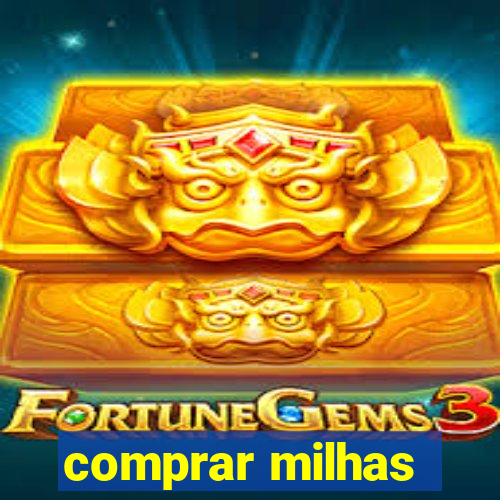 comprar milhas